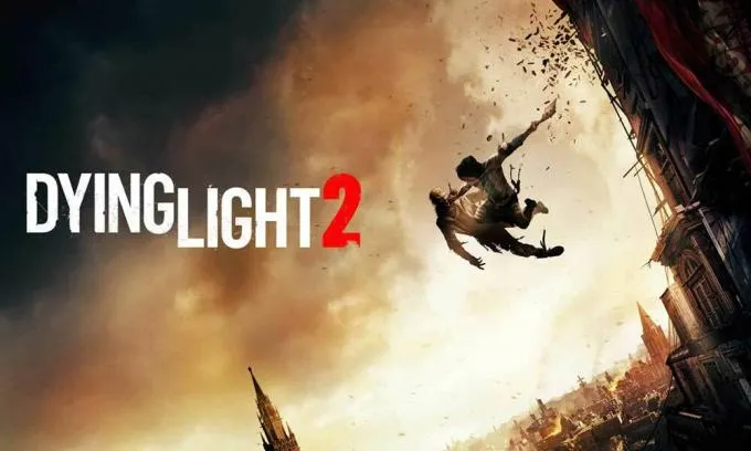 Исправление: Dying Light 2 рушится на ПК